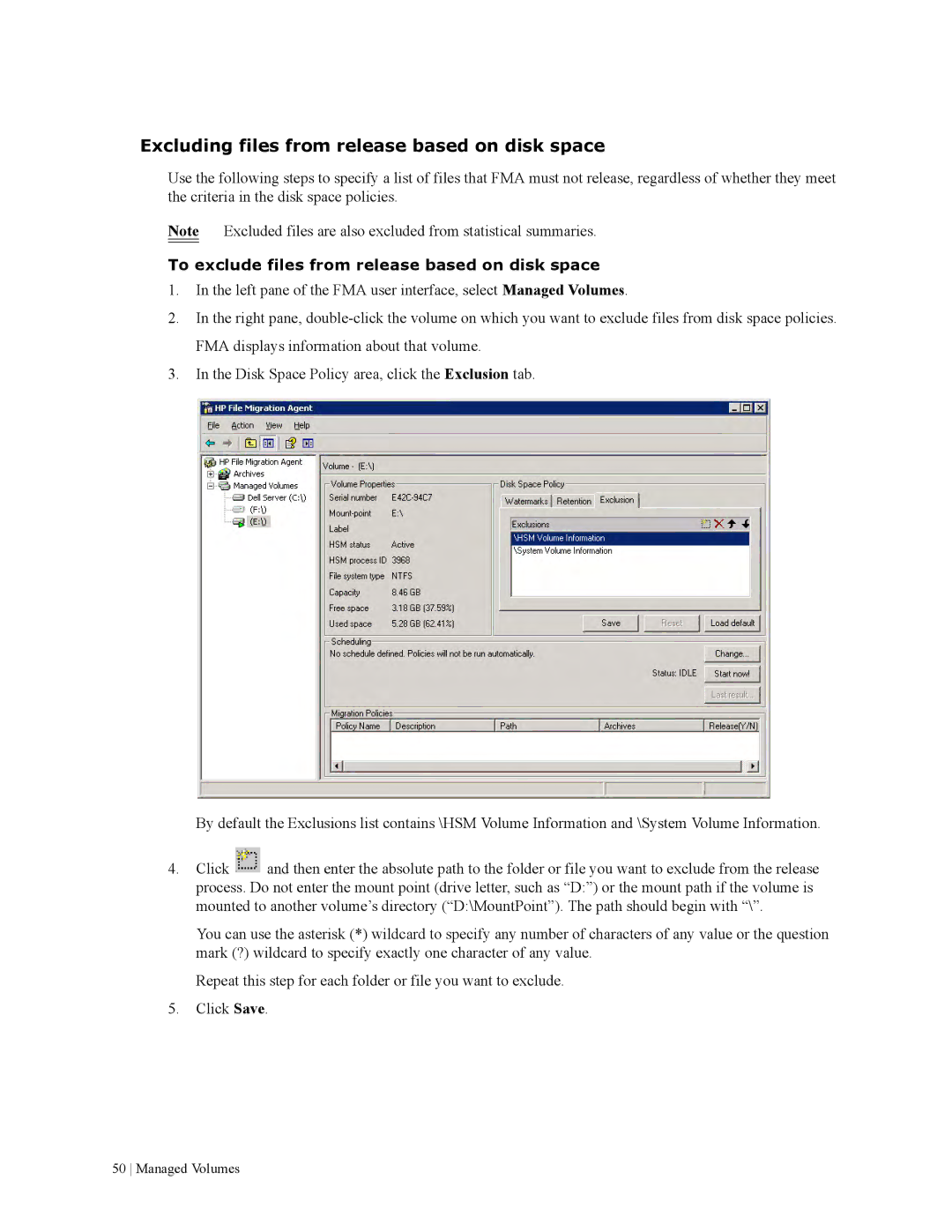 HP File Archiving Software manual Excluding files from release based on disk space 