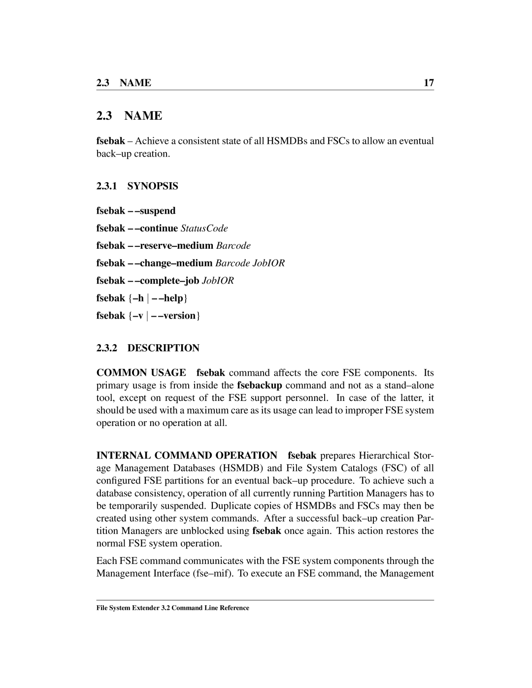 HP File System Extender (FSE) manual Fsebak -change-medium, Barcode JobIOR, Fsebak -h Help 