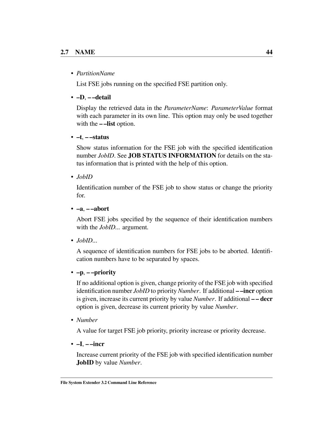 HP File System Extender (FSE) manual JobID, Abort, Priority, Number, Incr 