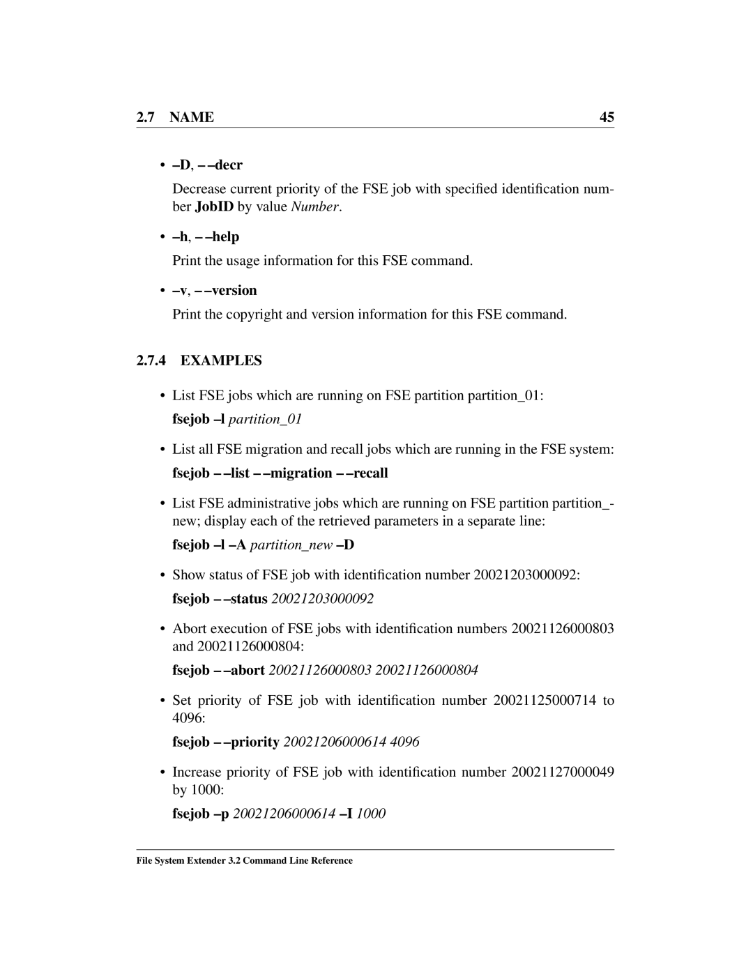 HP File System Extender (FSE) manual Name Decr, Fsejob -l -A partitionnew -D, Fsejob -abort20021126000803 