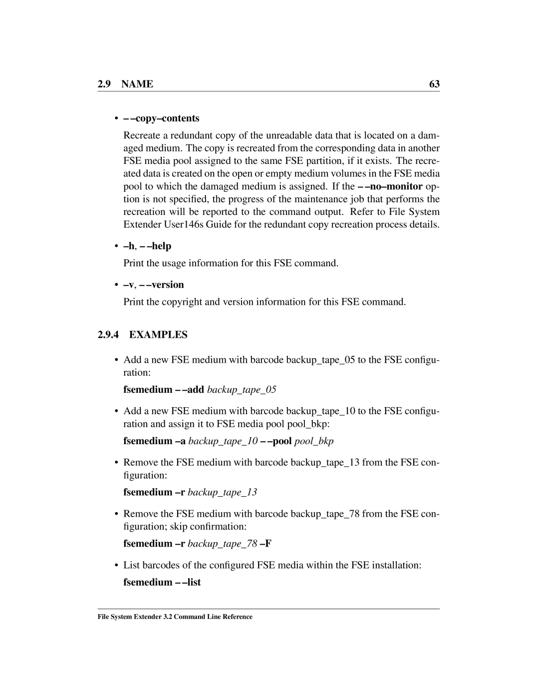 HP File System Extender (FSE) manual Name Copy-contents, Fsemedium -add backuptape05, Fsemedium -r backuptape78 -F 