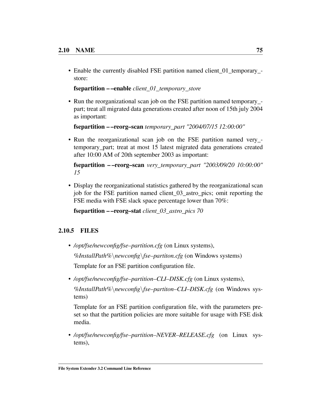 HP File System Extender (FSE) Fsepartition -enableclient01temporarystore, Fsepartition -reorg-scantemporarypart 2004/07/15 