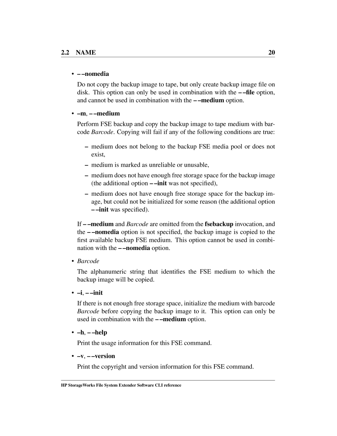 HP File System Extender (FSE) manual Name Nomedia, Medium, Barcode, Init, Help 