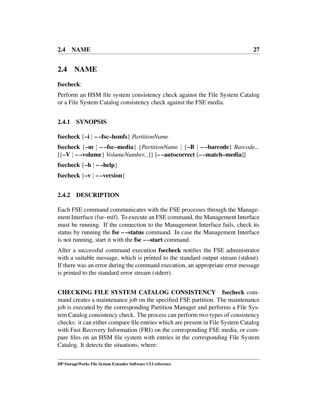 HP File System Extender (FSE) manual Fsecheck -i -fsc-hsmfs PartitionName Fsecheck -m, Barcode Barcode, Match-media 