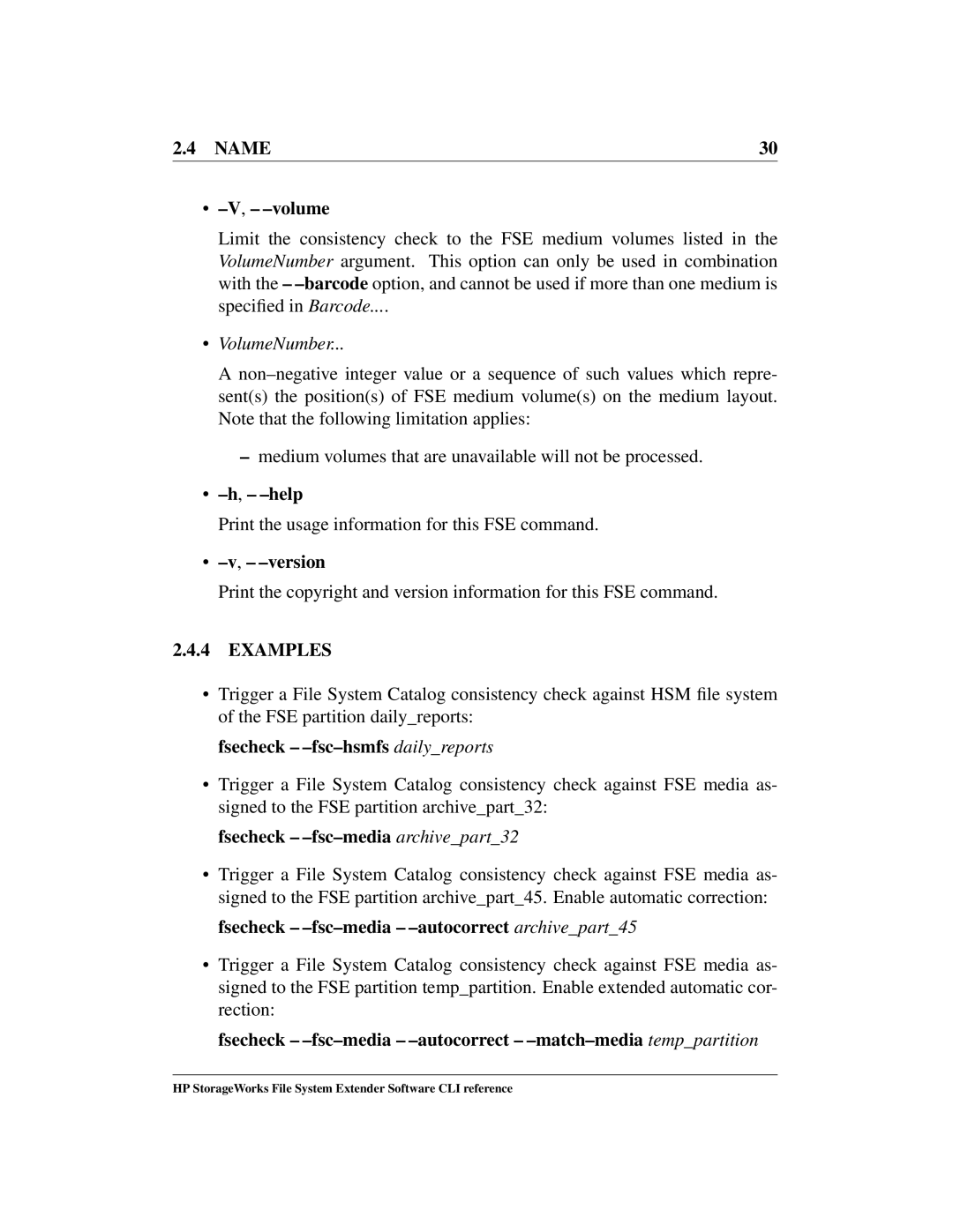 HP File System Extender (FSE) manual Name Volume, Fsecheck -fsc-hsmfs dailyreports, Fsecheck -fsc-media archivepart32 