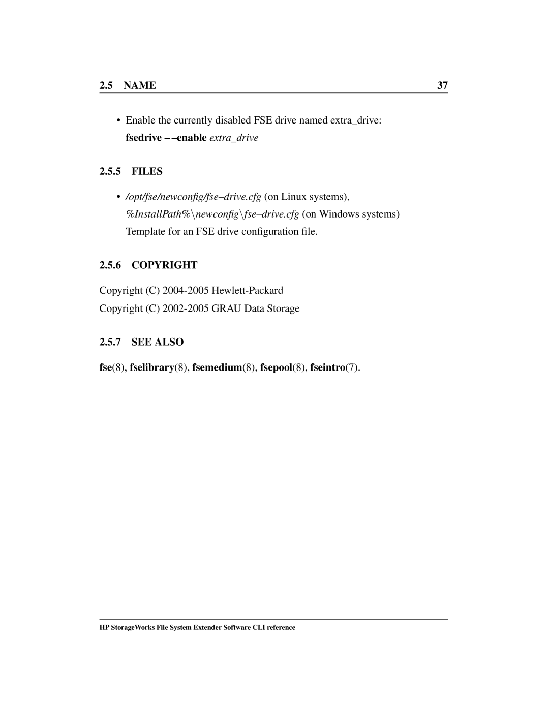 HP File System Extender (FSE) manual Files, See Also Fse8, fselibrary8, fsemedium8, fsepool8, fseintro7 