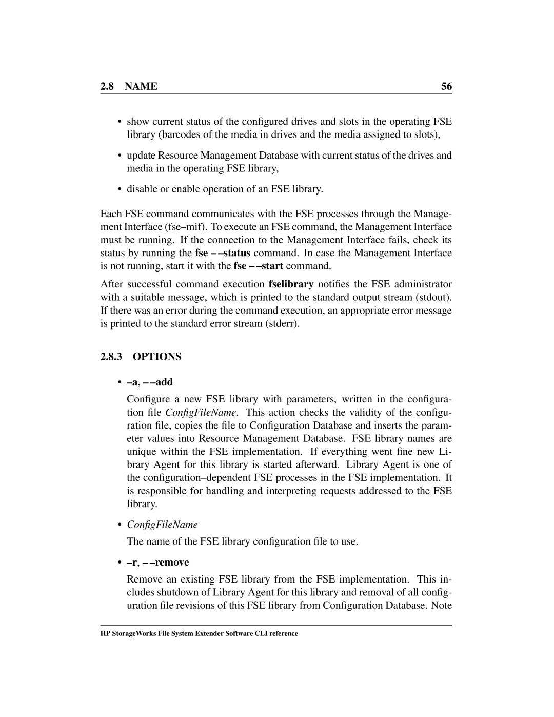 HP File System Extender (FSE) manual Name of the FSE library conﬁguration ﬁle to use 