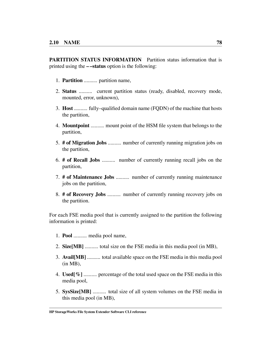 HP File System Extender (FSE) manual Partition Status Information, Partition status information that is 