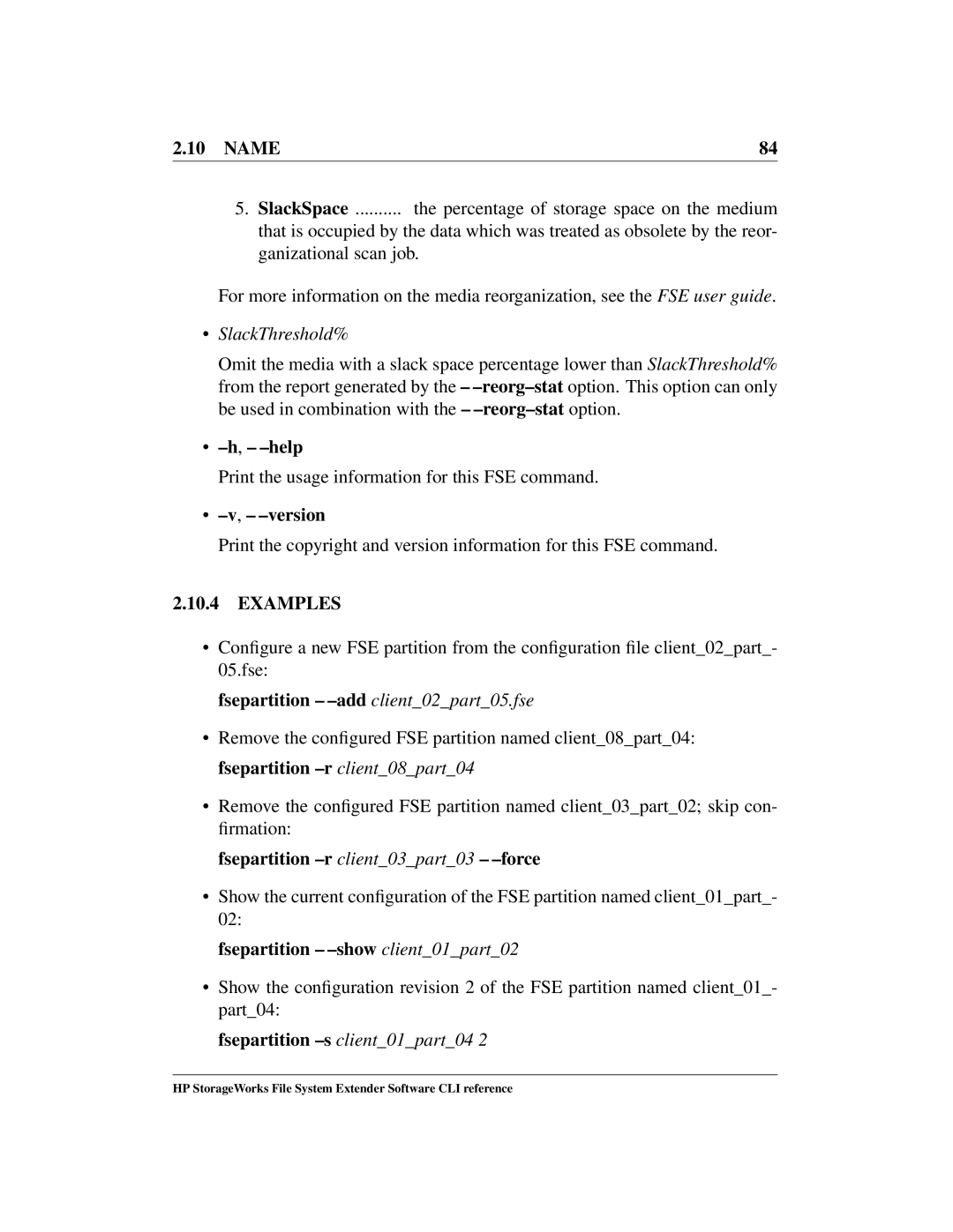 HP File System Extender (FSE) SlackThreshold%, Fsepartition -addclient02part05.fse, Fsepartition -r client03part03 -force 