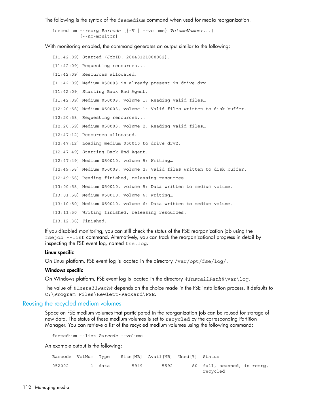 HP File System Extender (FSE) Reusing the recycled medium volumes, An example output is the following, Fsemedium --list 