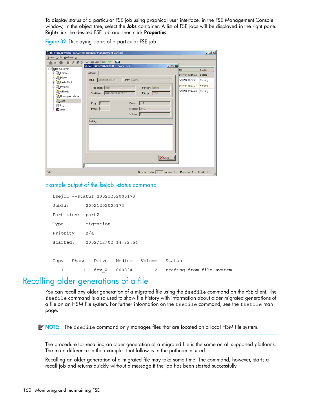 HP File System Extender (FSE) manual Recalling older generations of a file, Example output of the fsejob --status command 