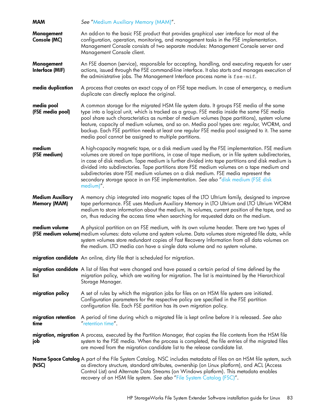 HP File System Extender (FSE) manual See Medium Auxiliary Memory MAM, Retention time 