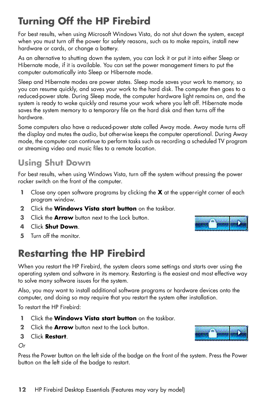 HP Firebird with DNA 802 manual Turning Off the HP Firebird, Restarting the HP Firebird, Using Shut Down, Click Shut Down 