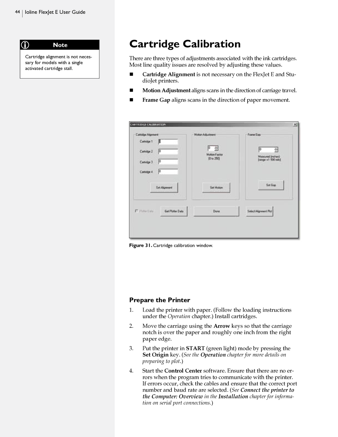 HP FlexJet E, StudioJet manual Cartridge Calibration, Prepare the Printer 