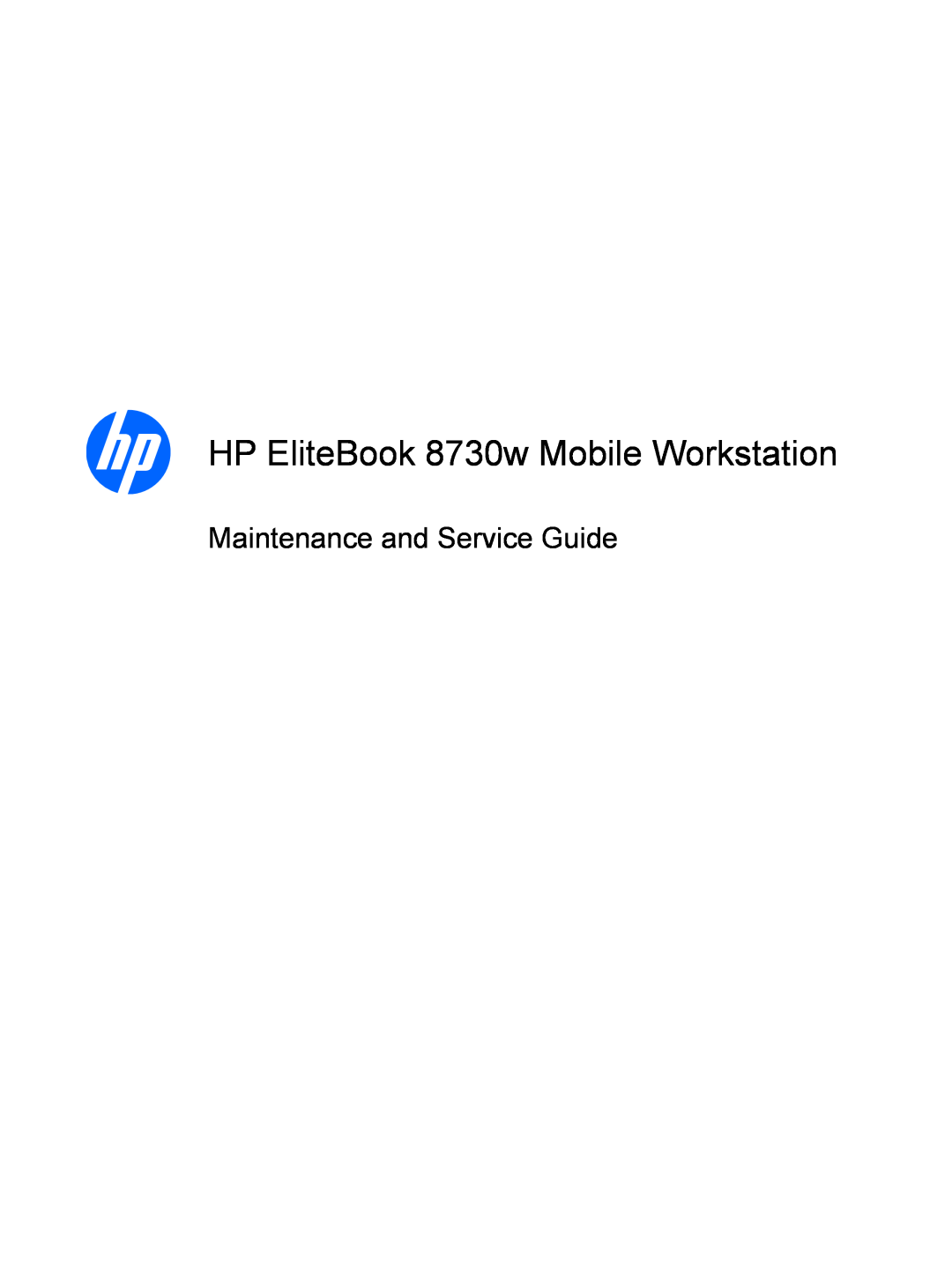 HP FN037UAABA, FN038UAABA manual HP EliteBook 8730w Mobile Workstation, Maintenance and Service Guide 
