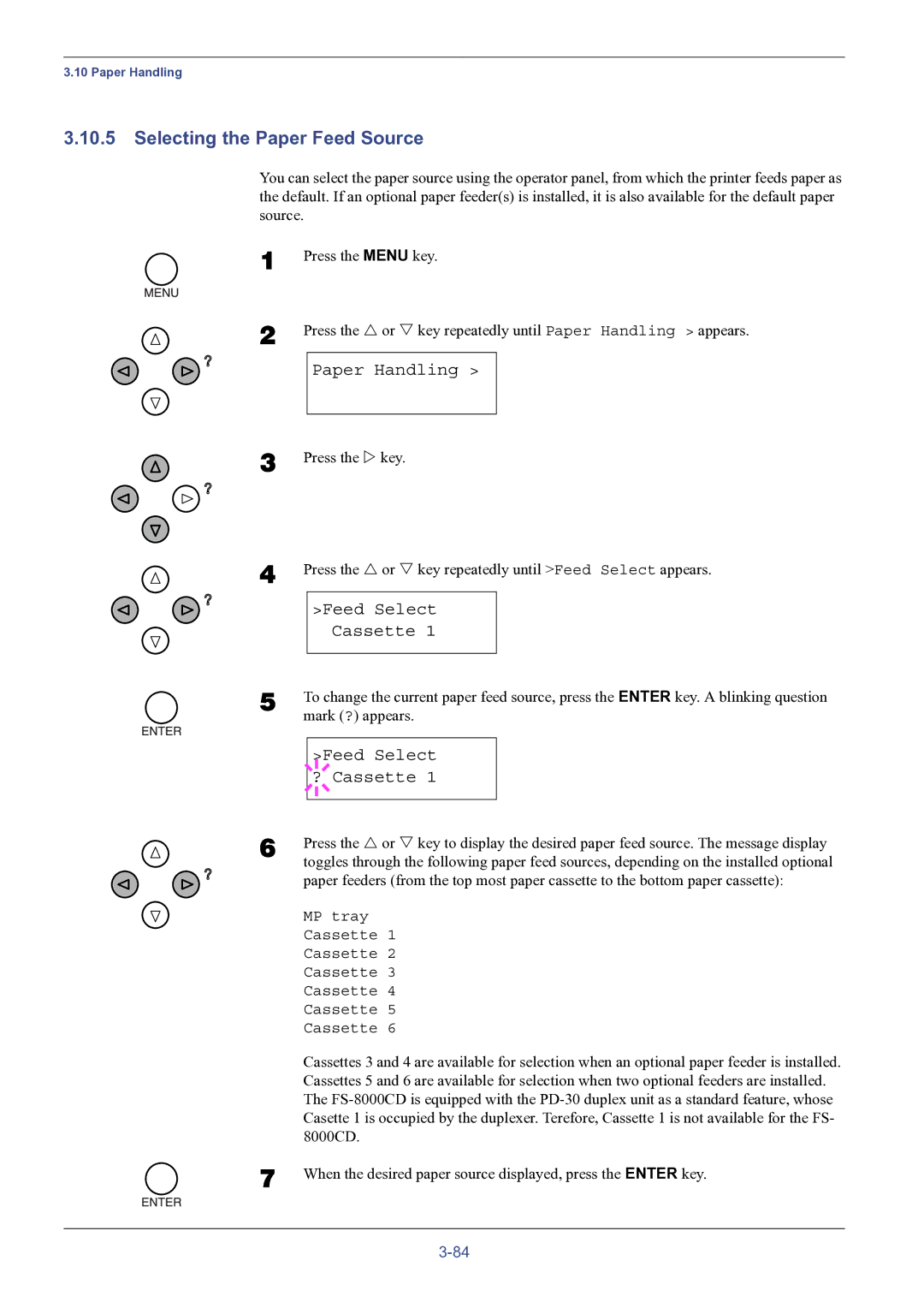 HP FS-8000C manual Selecting the Paper Feed Source, Feed Select Cassette, Feed Select ? Cassette 