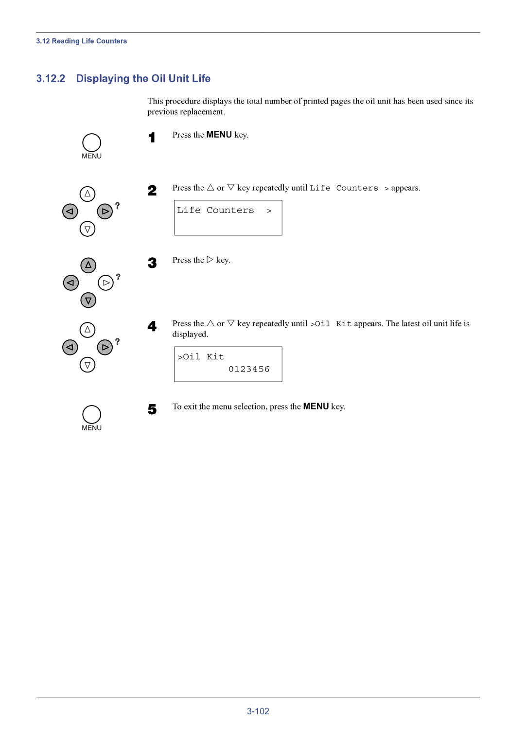 HP FS-8000C manual Displaying the Oil Unit Life, Oil Kit 0123456 