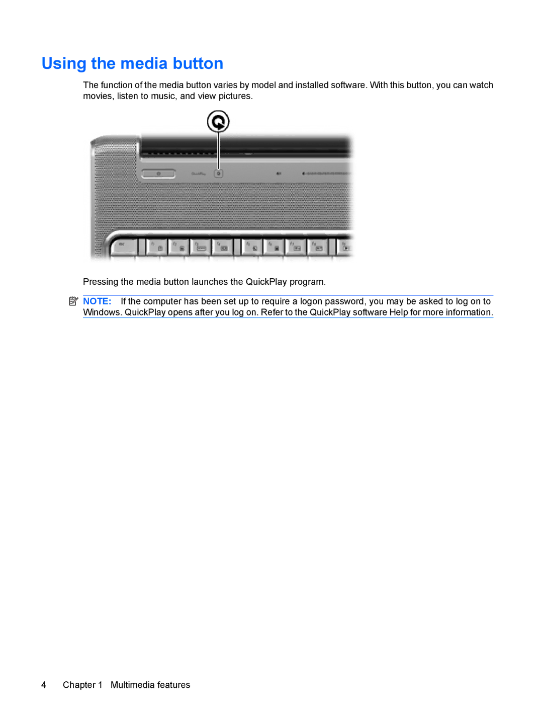 HP FS026UA, dv5-1150us manual Using the media button 