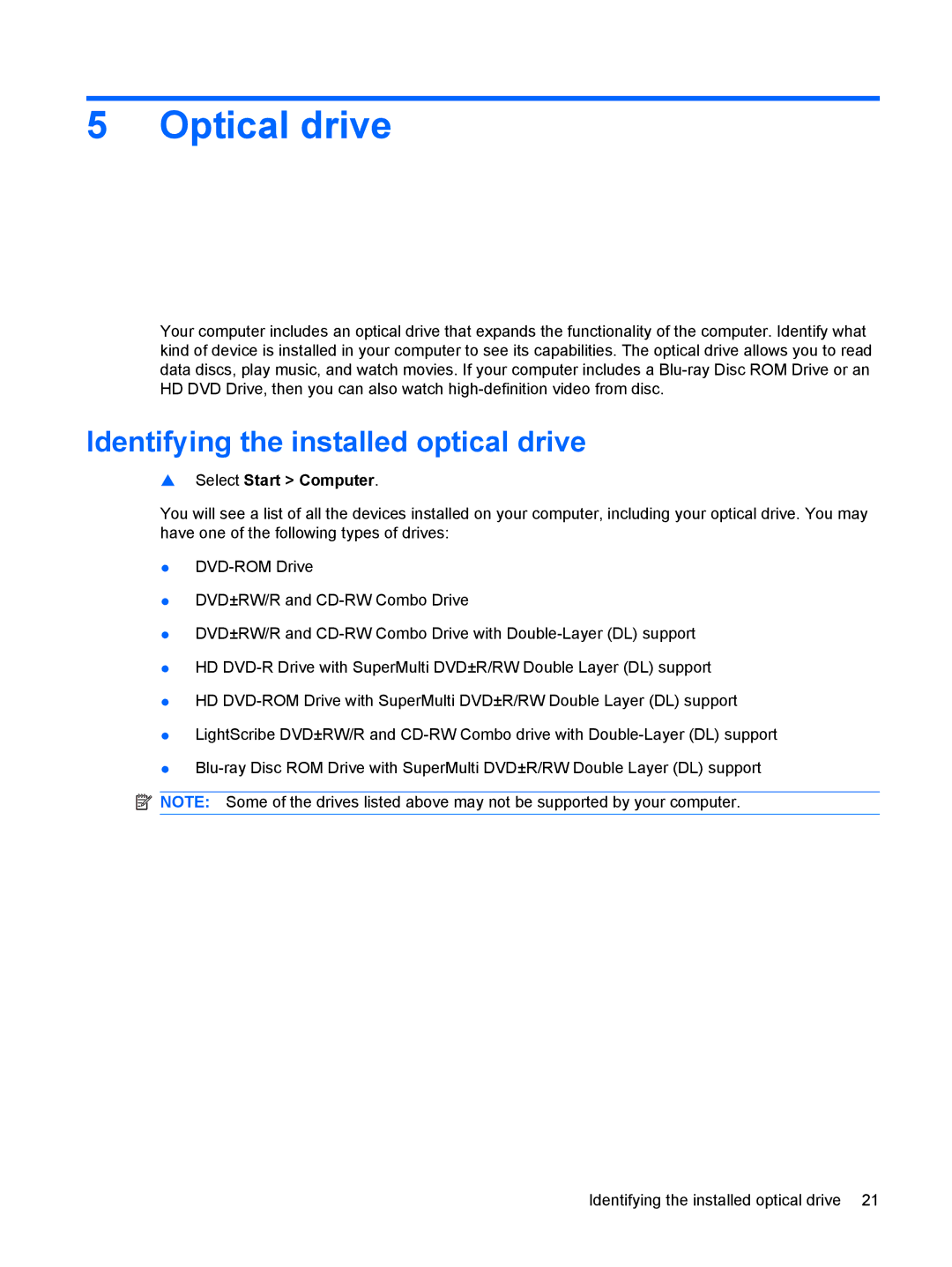 HP dv5-1150us, FS026UA manual Optical drive, Identifying the installed optical drive 