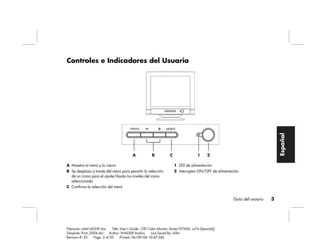 HP FS7600 manual Controles e Indicadores del Usuario 