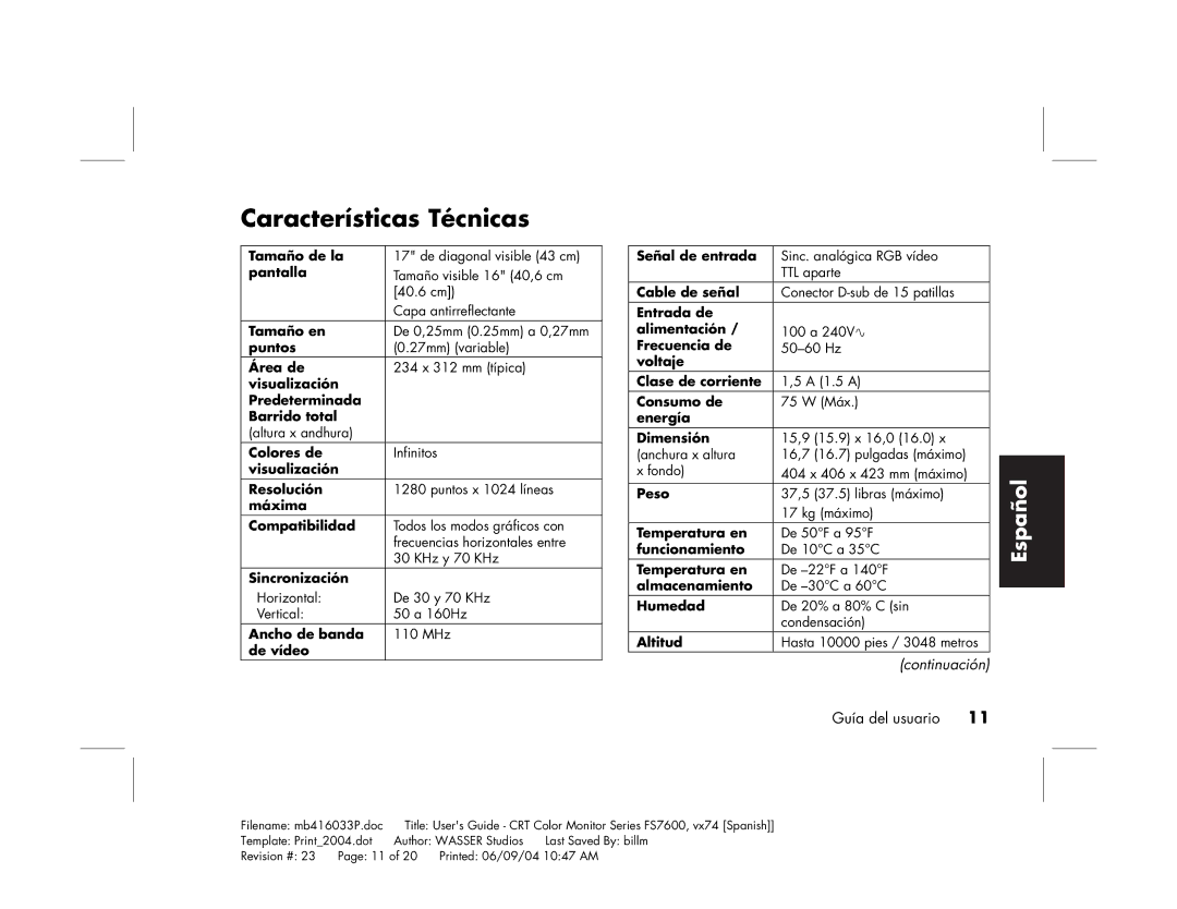 HP FS7600 manual Características Técnicas, Energía Dimensión 