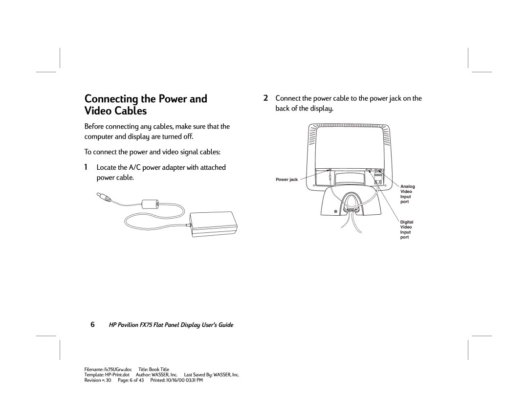 HP FX75 manual Connecting the Power and Video Cables 