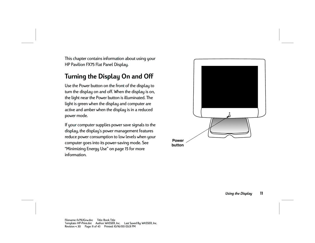 HP FX75 manual Turning the Display On and Off, Power button 