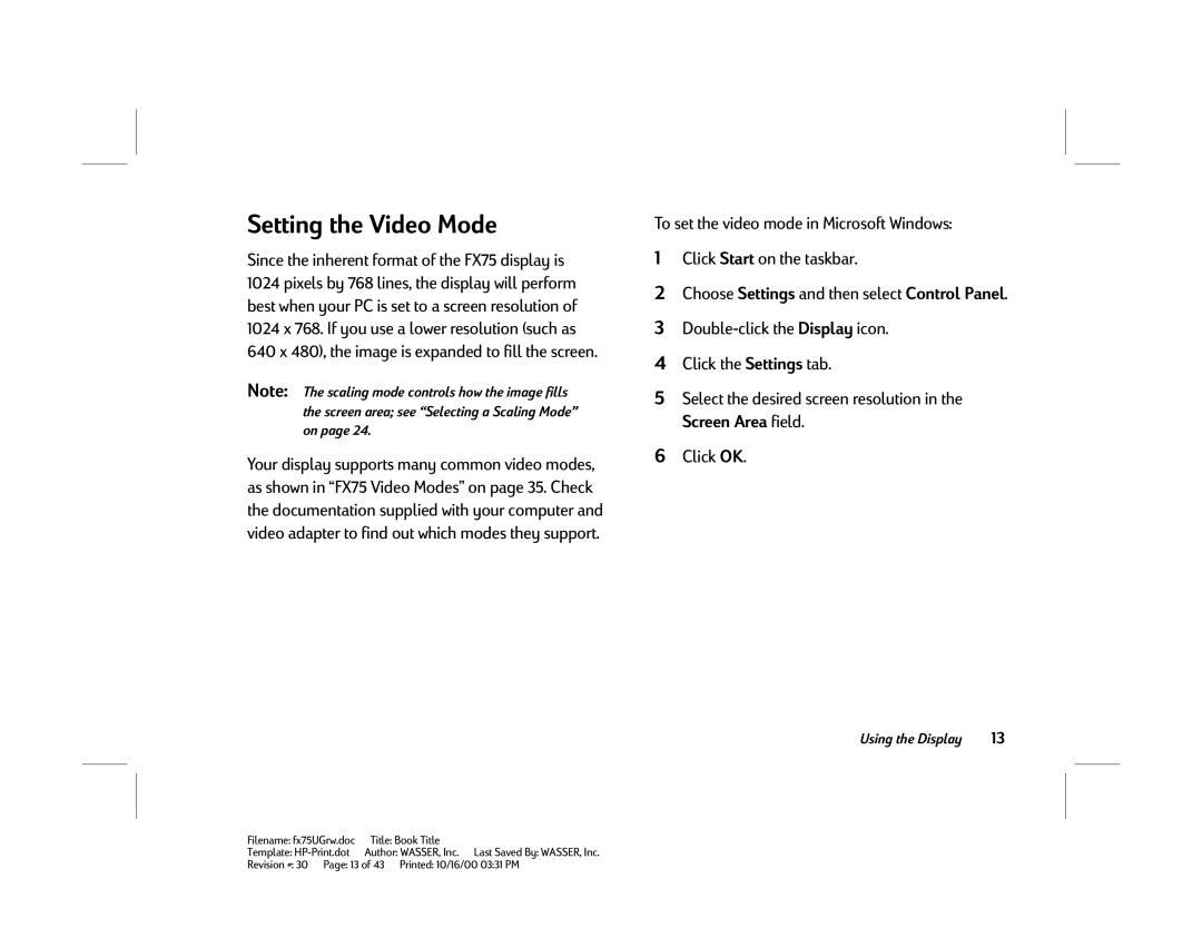 HP manual Setting the Video Mode, Since the inherent format of the FX75 display is 