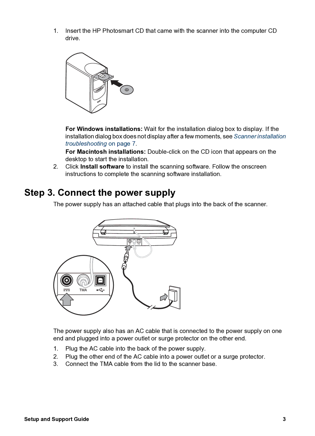 HP G 3010 manual Connect the power supply 