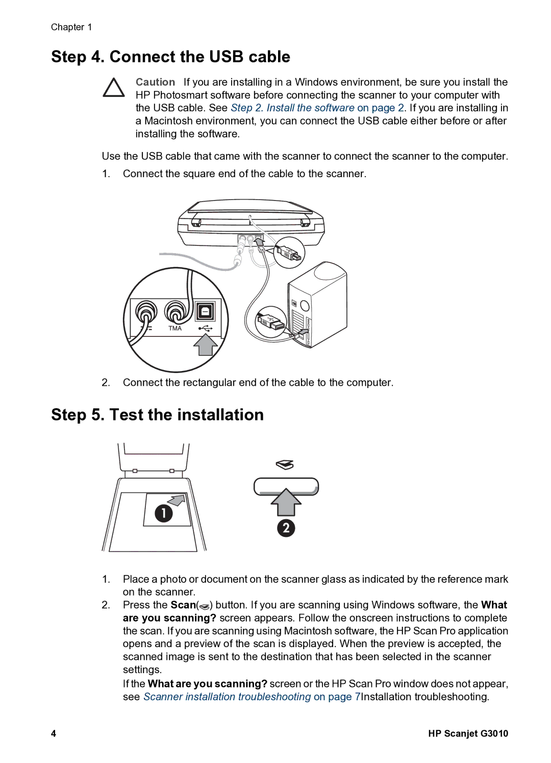 HP G 3010 manual Connect the USB cable, Test the installation 