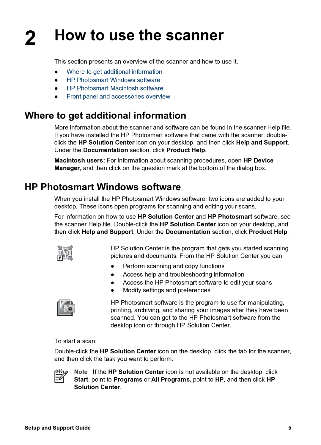 HP G 3010 manual How to use the scanner, Where to get additional information, HP Photosmart Windows software 