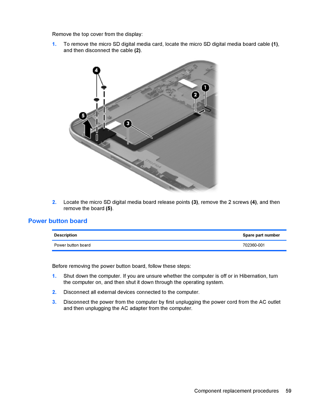 HP g012nr manual Description Spare part number Power button board 702360-001 