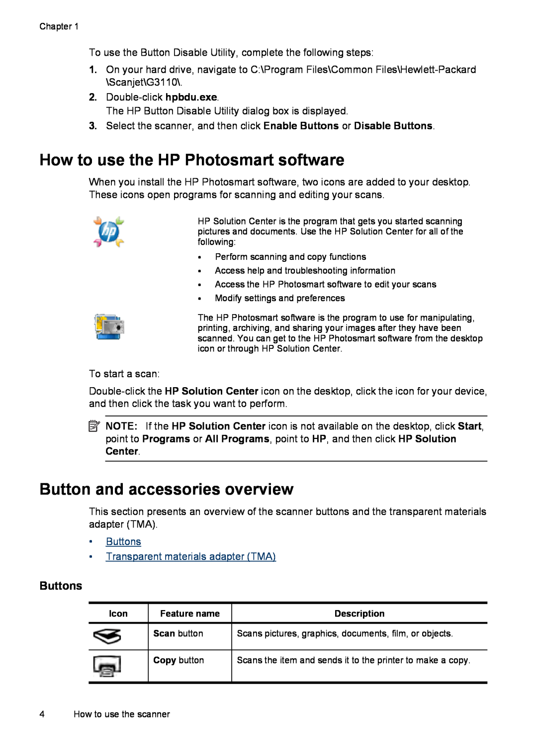 HP G3110 L2698A manual How to use the HP Photosmart software, Button and accessories overview, Buttons 