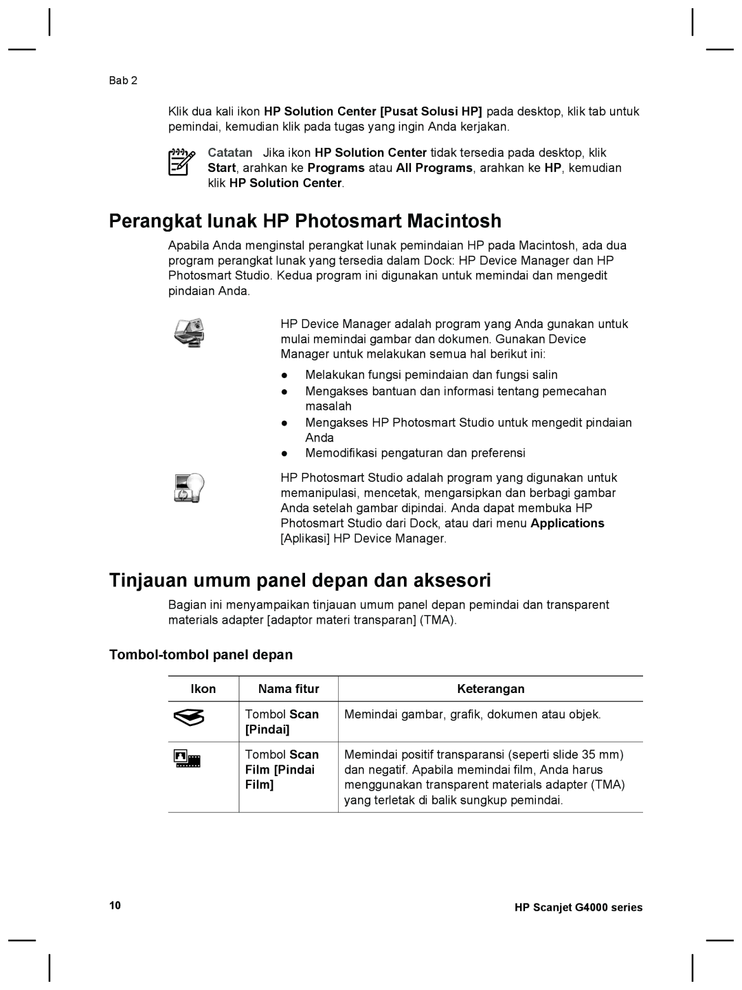 HP G4010 Photo Perangkat lunak HP Photosmart Macintosh, Tinjauan umum panel depan dan aksesori, Ikon Nama fitur Keterangan 