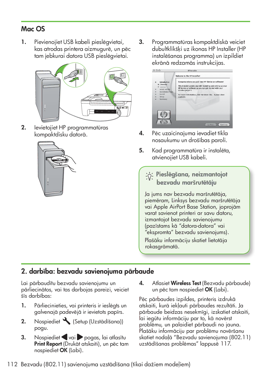 HP G510 manual Darbība bezvadu savienojuma pārbaude, Pieslēgšana, neizmantojot bezvadu maršrutētāju 