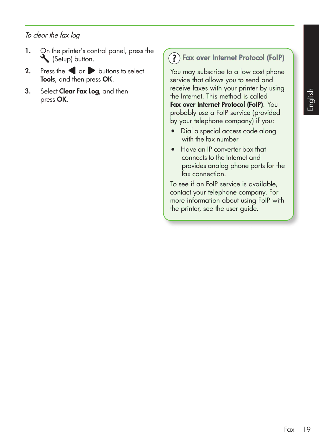 HP G510 manual Fax over Internet Protocol FoIP, To clear the fax log 