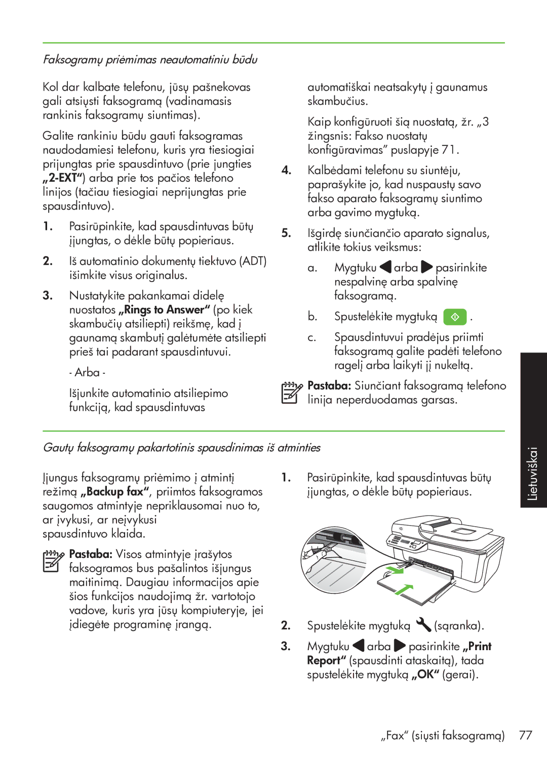 HP G510 manual Faksogramų priėmimas neautomatiniu būdu, Gautų faksogramų pakartotinis spausdinimas iš atminties 