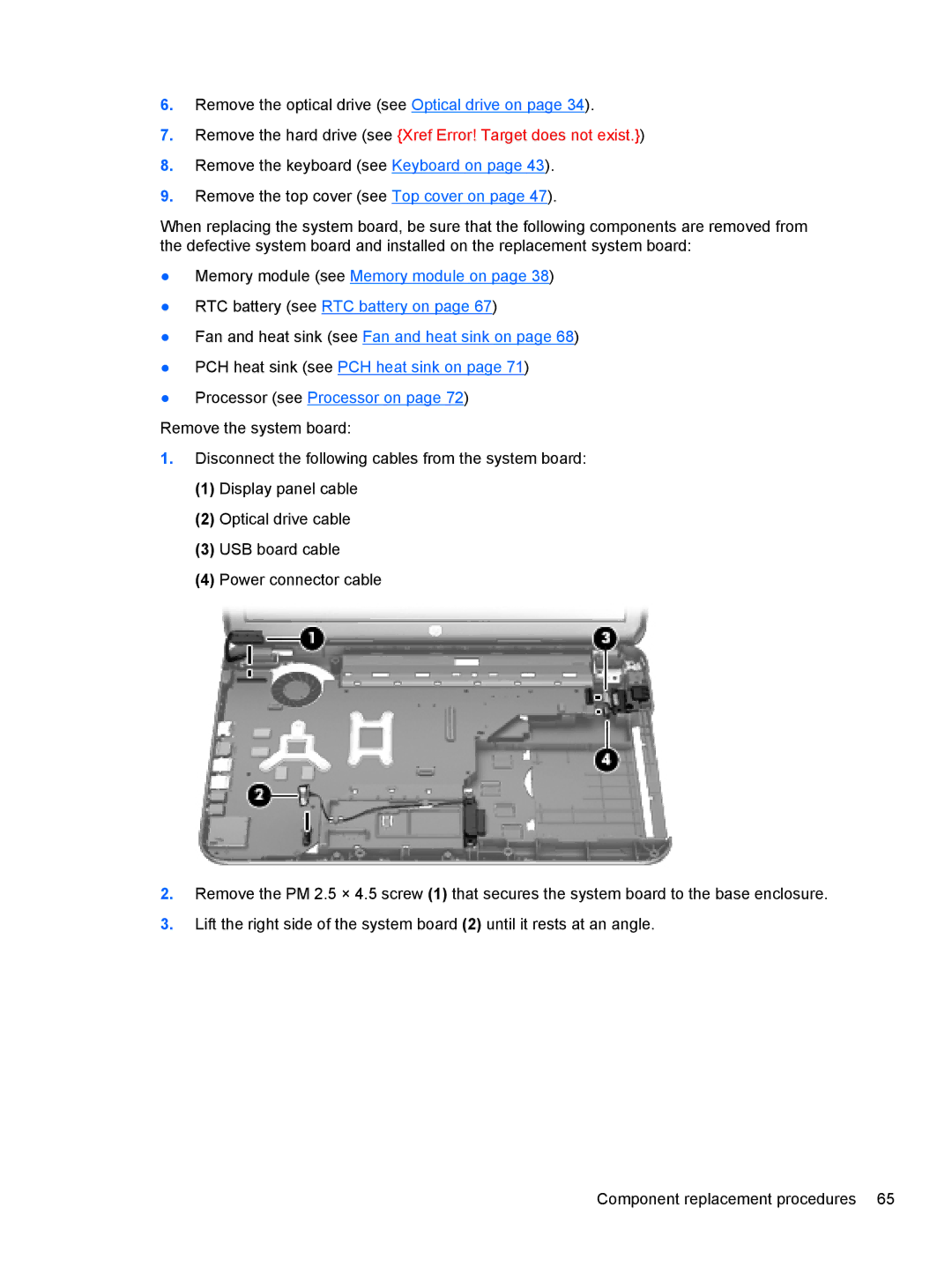 HP g6-1b6n8r QA059UAR#ABA manual Remove the hard drive see Xref Error! Target does not exist 