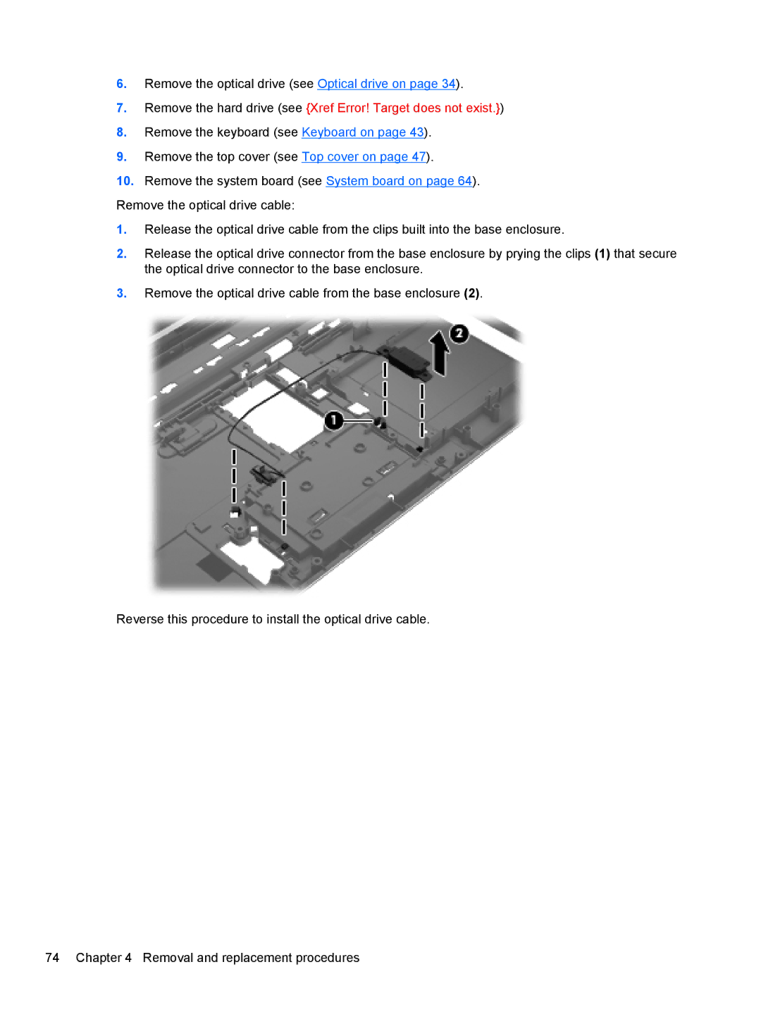 HP g6-1b6n8r QA059UAR#ABA manual Remove the hard drive see Xref Error! Target does not exist 