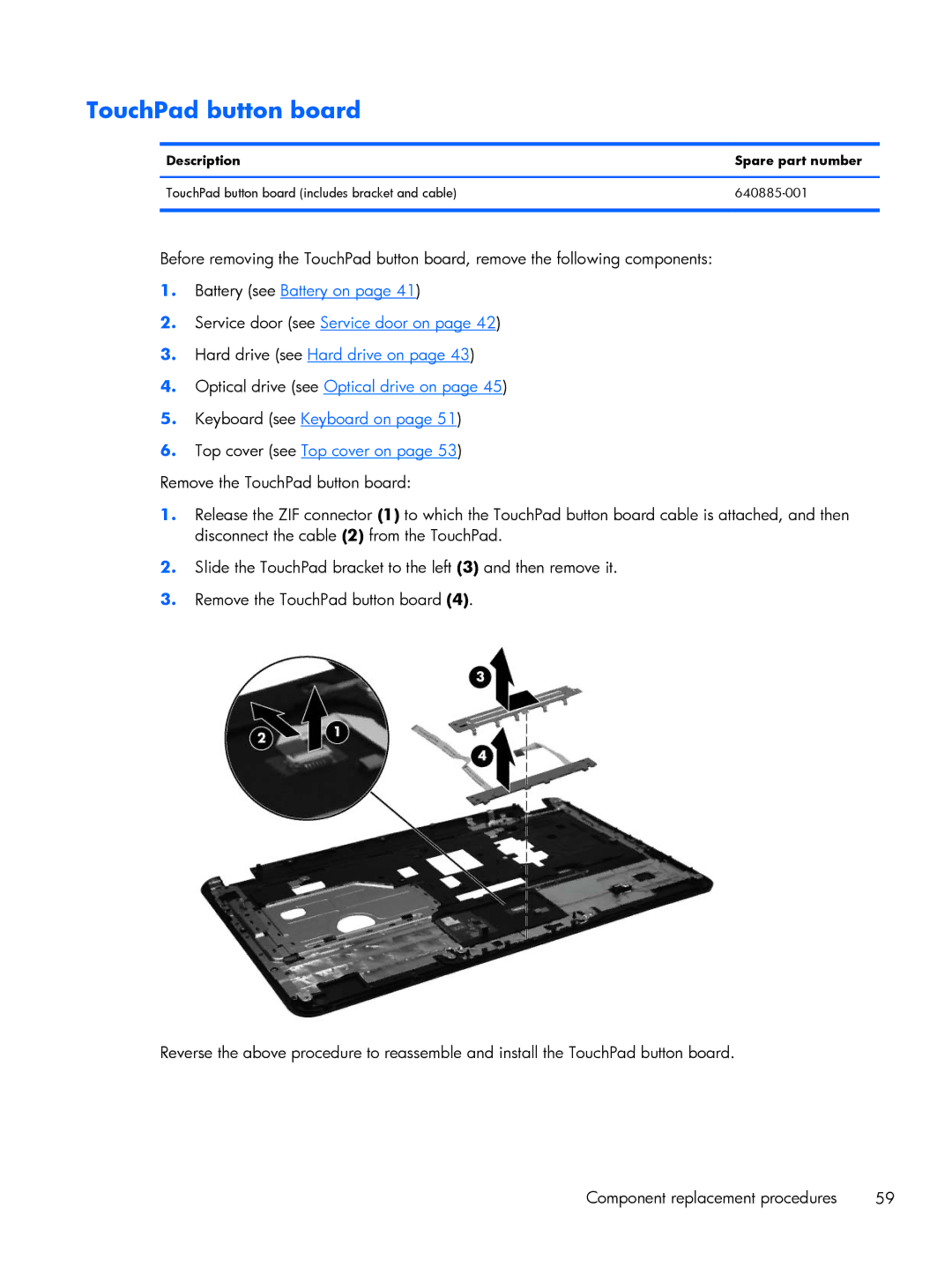 HP G6 B9P54UA manual TouchPad button board 