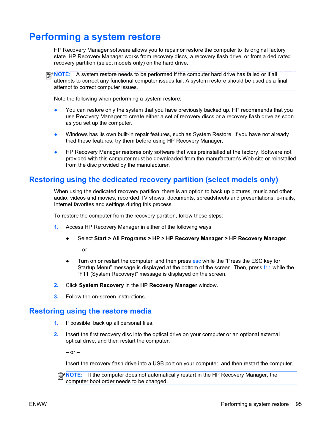 HP G6 manual Performing a system restore, Restoring using the restore media 