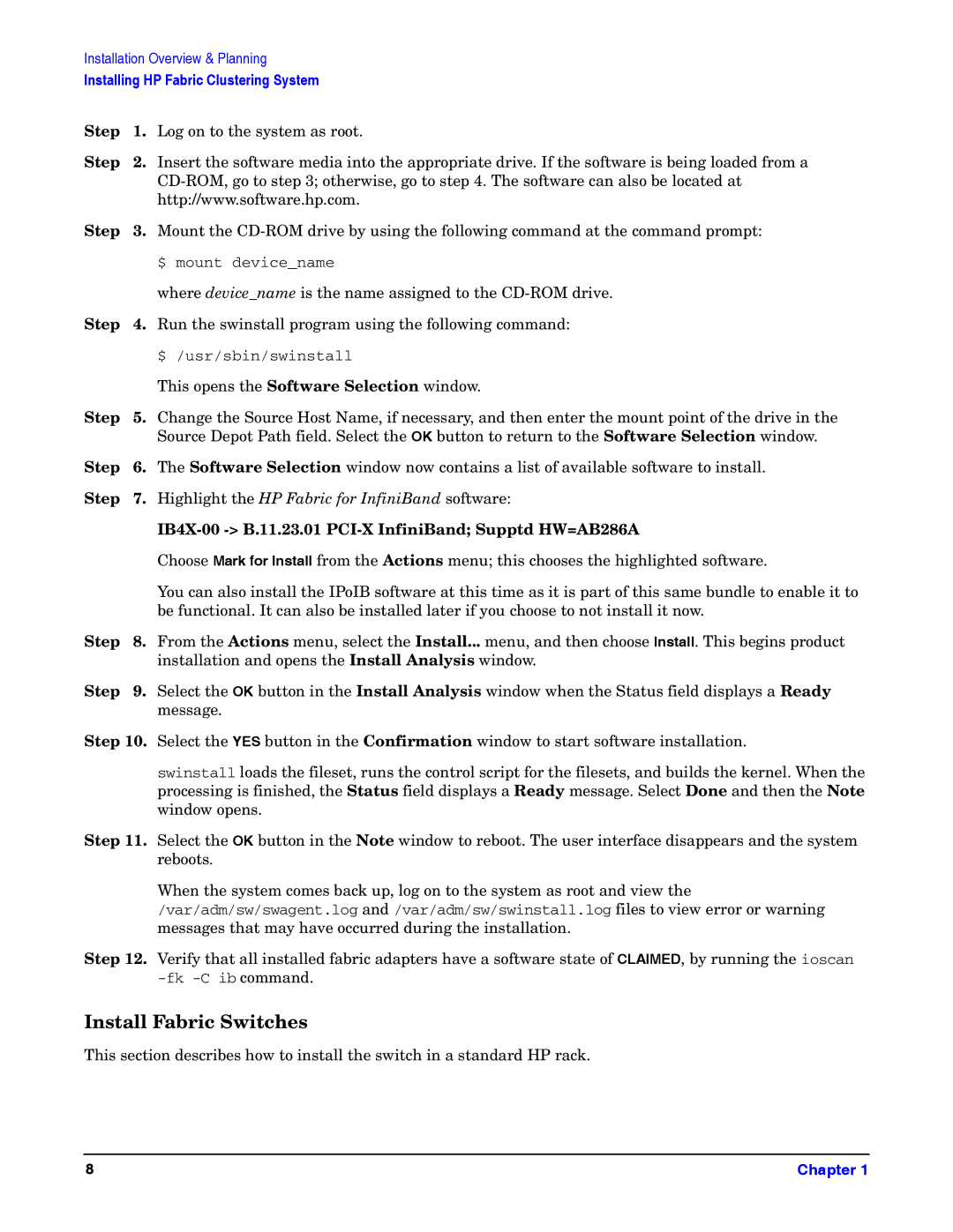 HP General IO Connectivity manual Install Fabric Switches, Step, IB4X-00 B.11.23.01 PCI-X InfiniBand Supptd HW=AB286A 