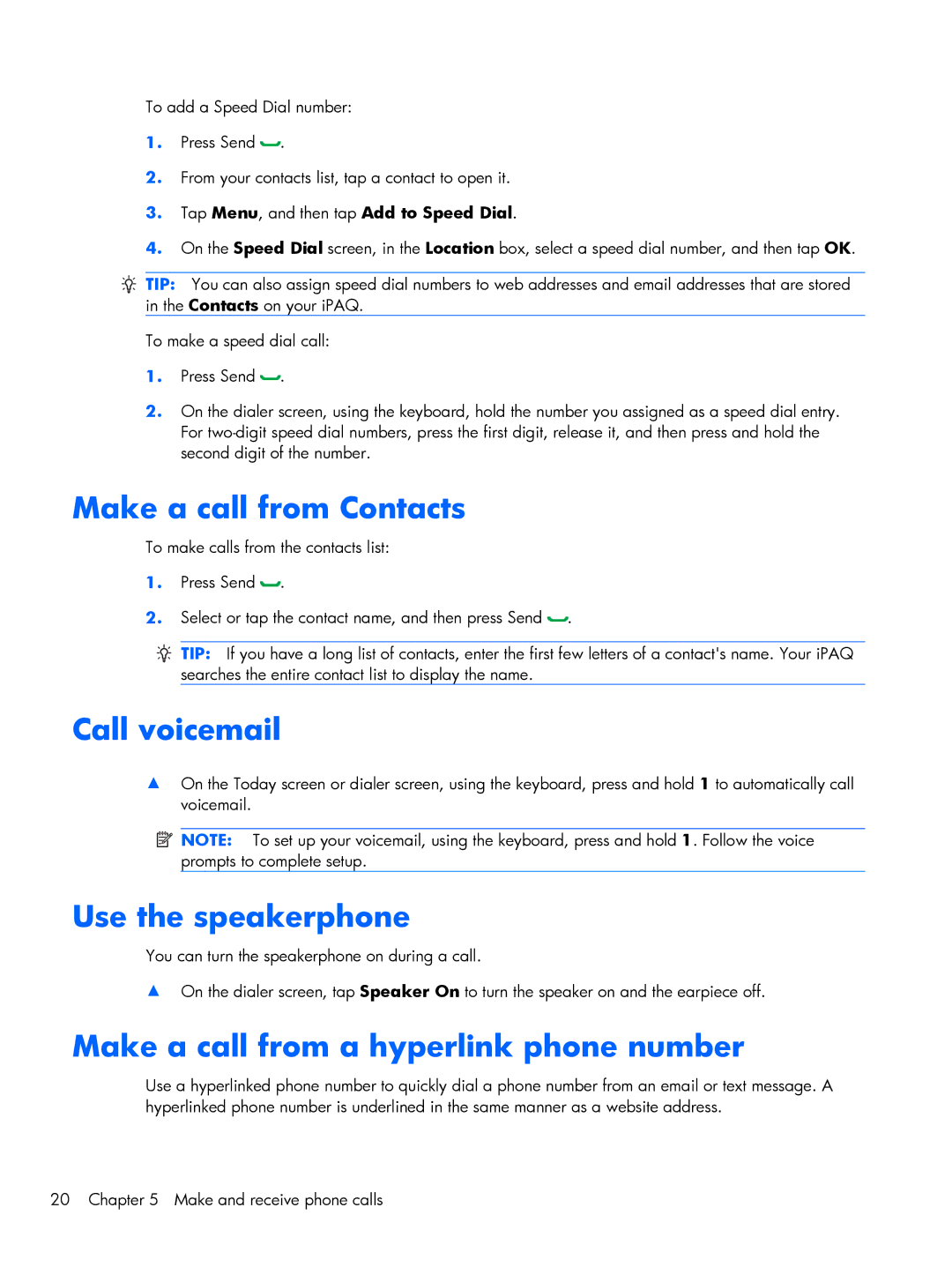 HP Glisten-AT&T Make a call from Contacts, Call voicemail, Use the speakerphone, Make a call from a hyperlink phone number 