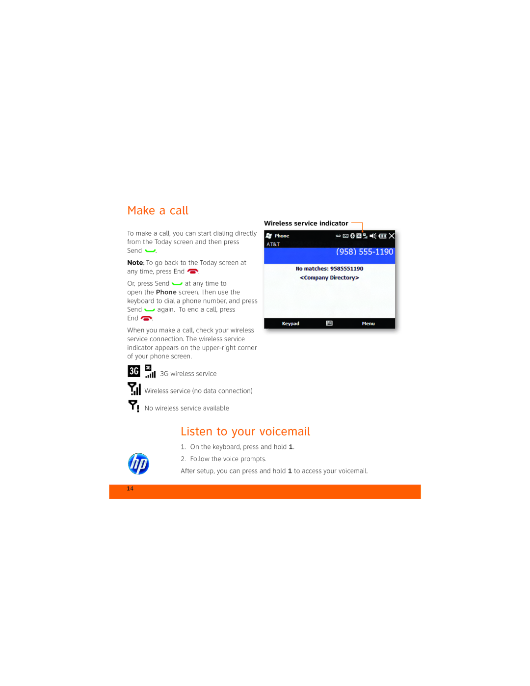 HP Glisten-AT&T manual Make a call, Listen to your voicemail 