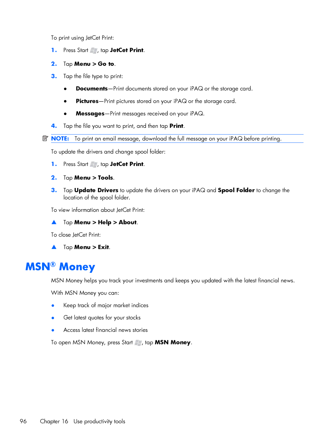 HP Glisten manual MSN Money, Tap Menu Go to, Tap Menu Tools, Tap Menu Help About. To close JetCet Print Tap Menu Exit 