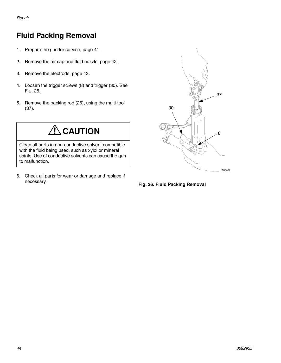 HP GRACO OR PRO TI1681A manual Fluid Packing Removal 