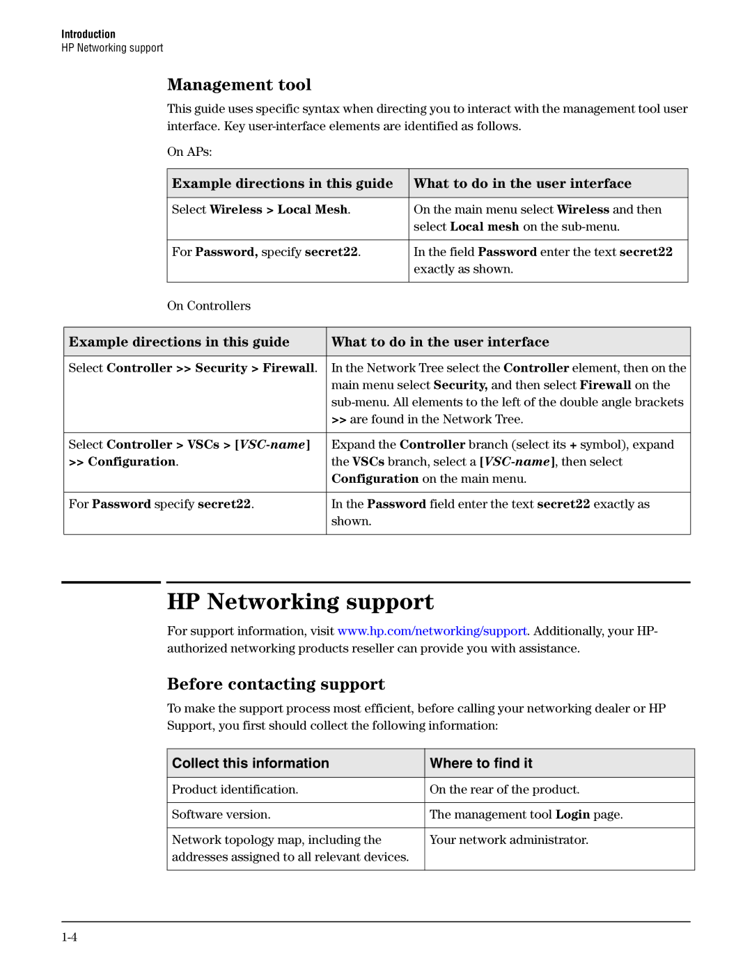 HP Guest Management Software Field Password enter the text secret22, Network Tree select the Controller element, then on 