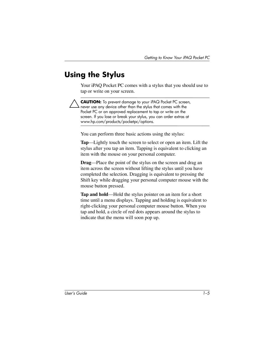 HP H2200 manual Using the Stylus 