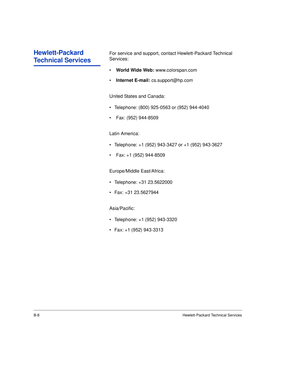 HP H35000, H45000 manual Hewlett-Packard Technical Services, Internet E-mail cs.support@hp.com 