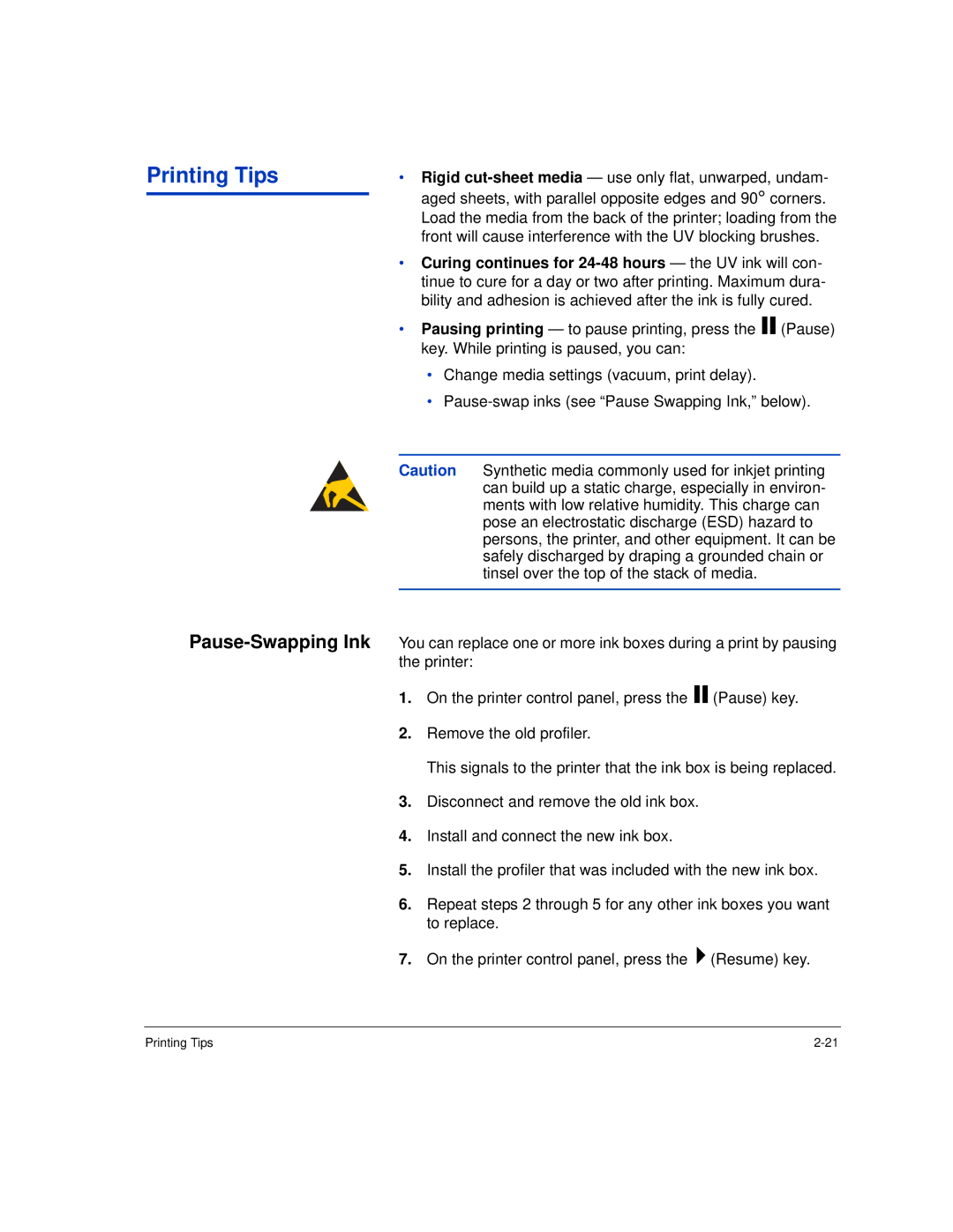 HP H45000, H35000 manual Printing Tips, Curing continues for 24-48 hours the UV ink will con 